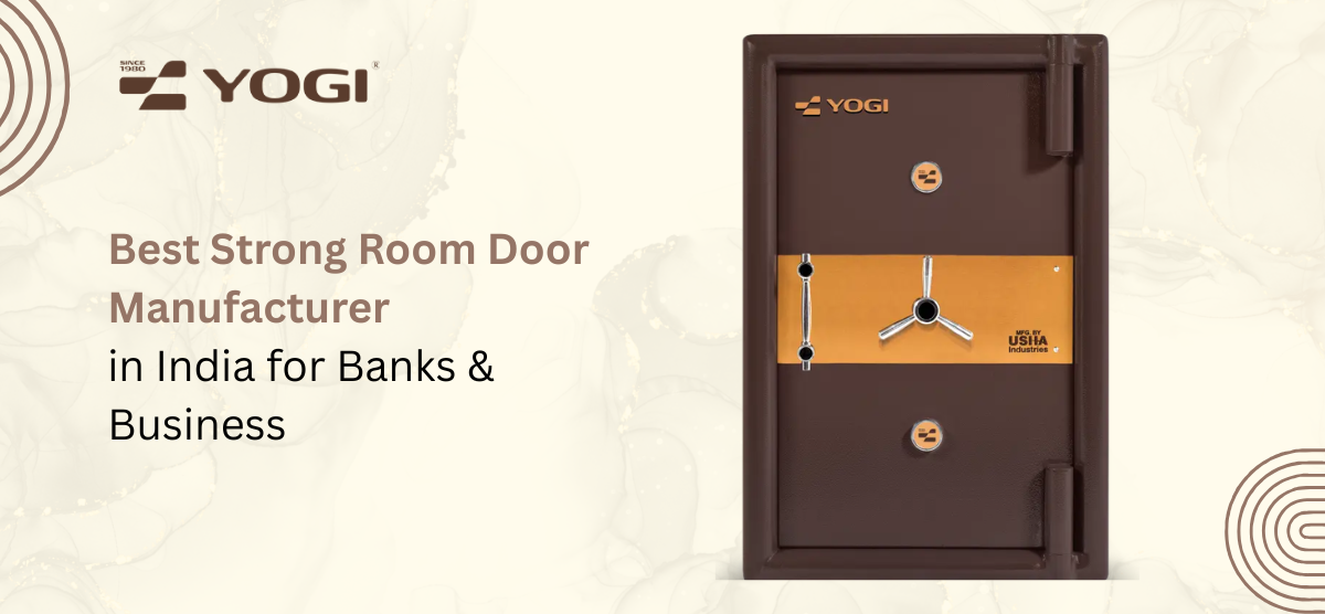 Best Strong Room Door Manufacturer in India for Banks & Businesses